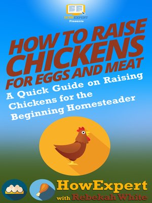 cover image of How to Raise Chickens for Eggs and Meat
